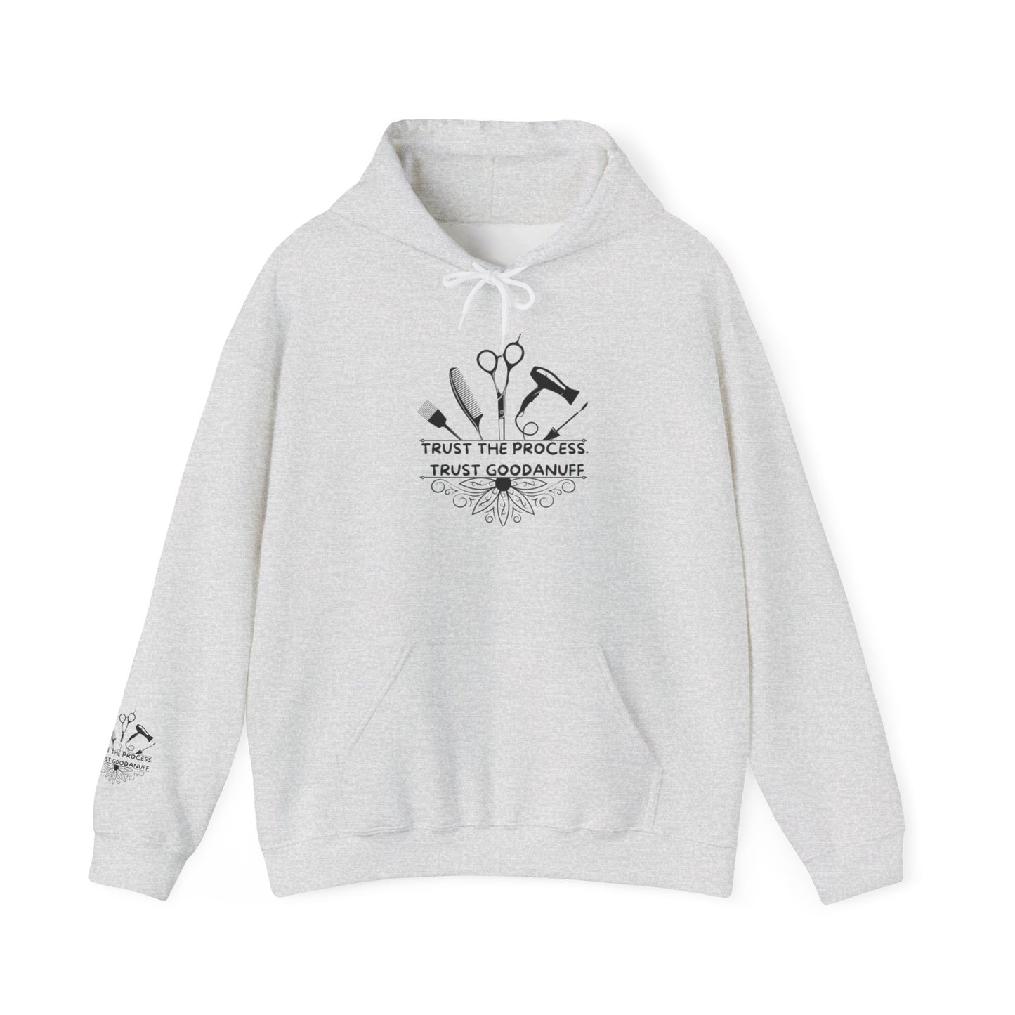 Trust the Process. Trust GoodaNuff Unisex Hoodie
