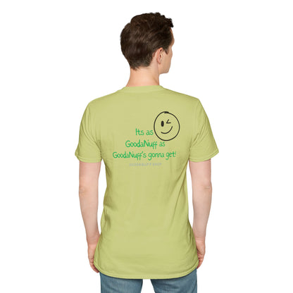It's as GoodaNuff as GoodaNuff's gonna get! Unisex Softstyle T-Shirt