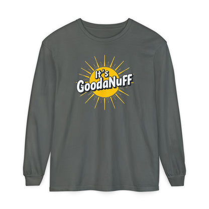 It's GoodaNuff Unisex Long Sleeve Tee