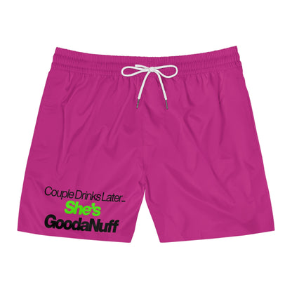 Couple Drinks Later She's GoodaNuff Swim Shorts
