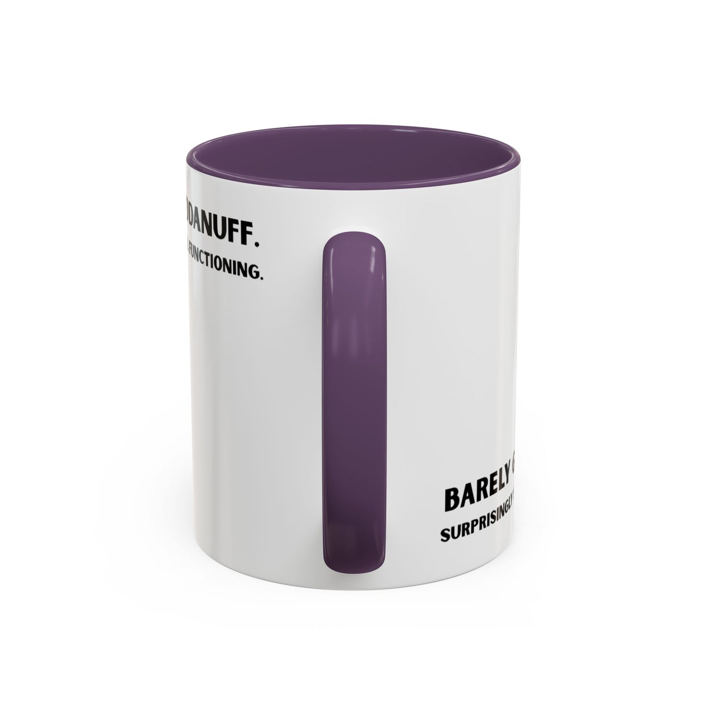 Barely GoodaNuff. Surprisingly Still Functioning Coffee Mug
