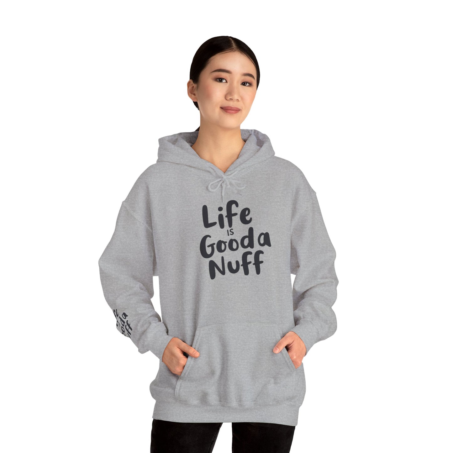 Life Is GoodaNuff Unisex Hoodie