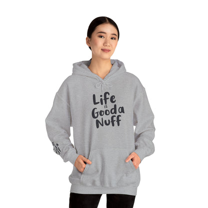 Life Is GoodaNuff Unisex Hoodie