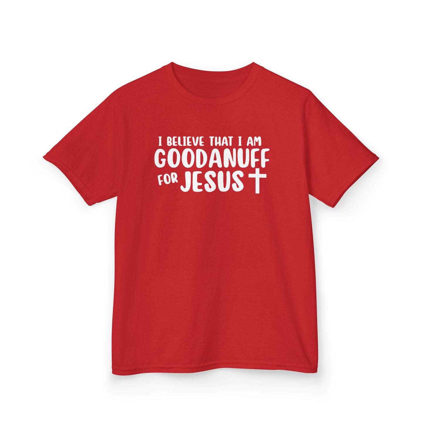 I Believe that I am GoodaNuff for Jesus Unisex Youth T-Shirt