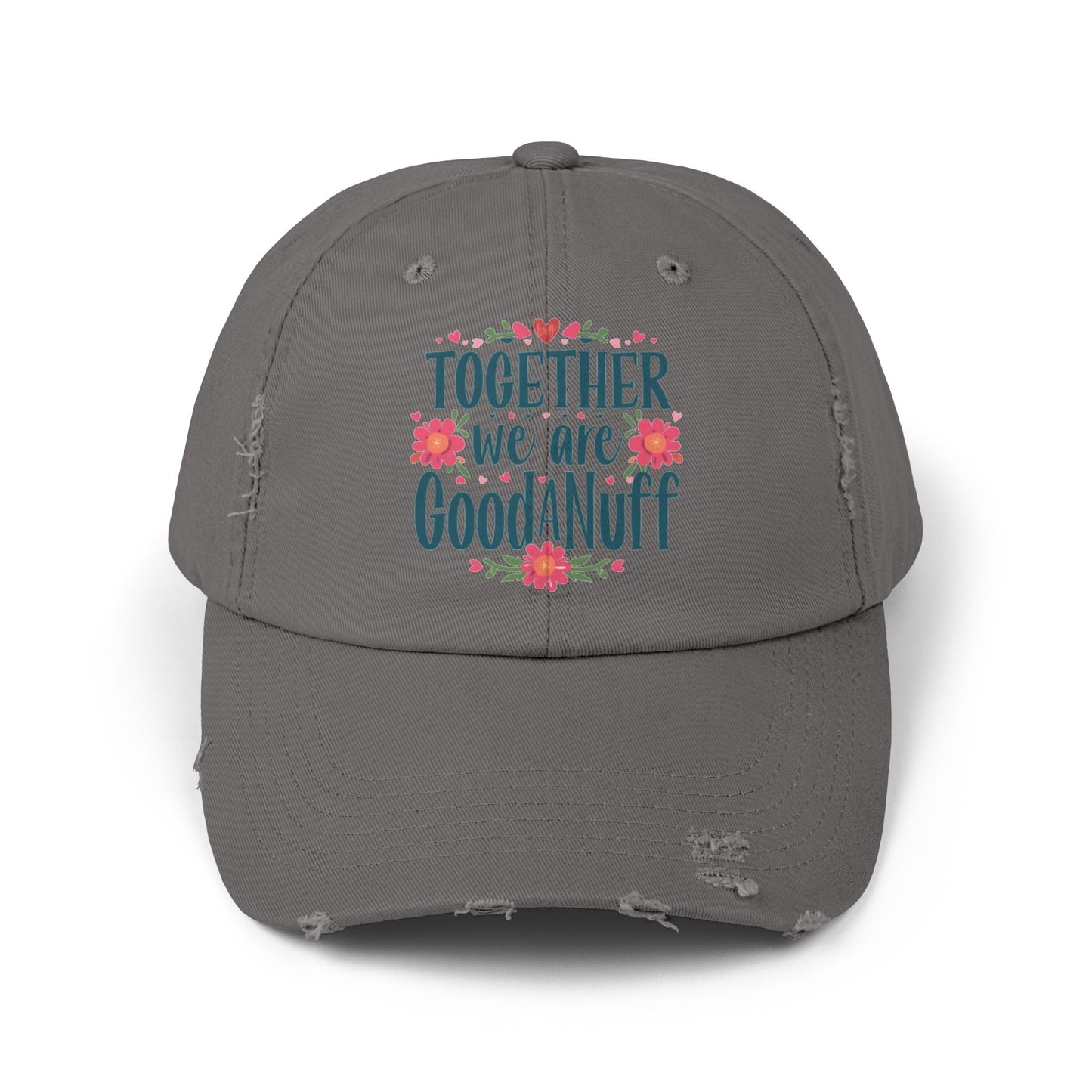 Together we are GoodaNuff Distressed Baseball Cap