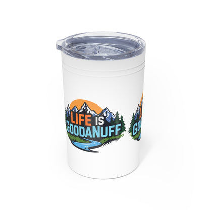 Life is GoodaNuf Small Tumbler