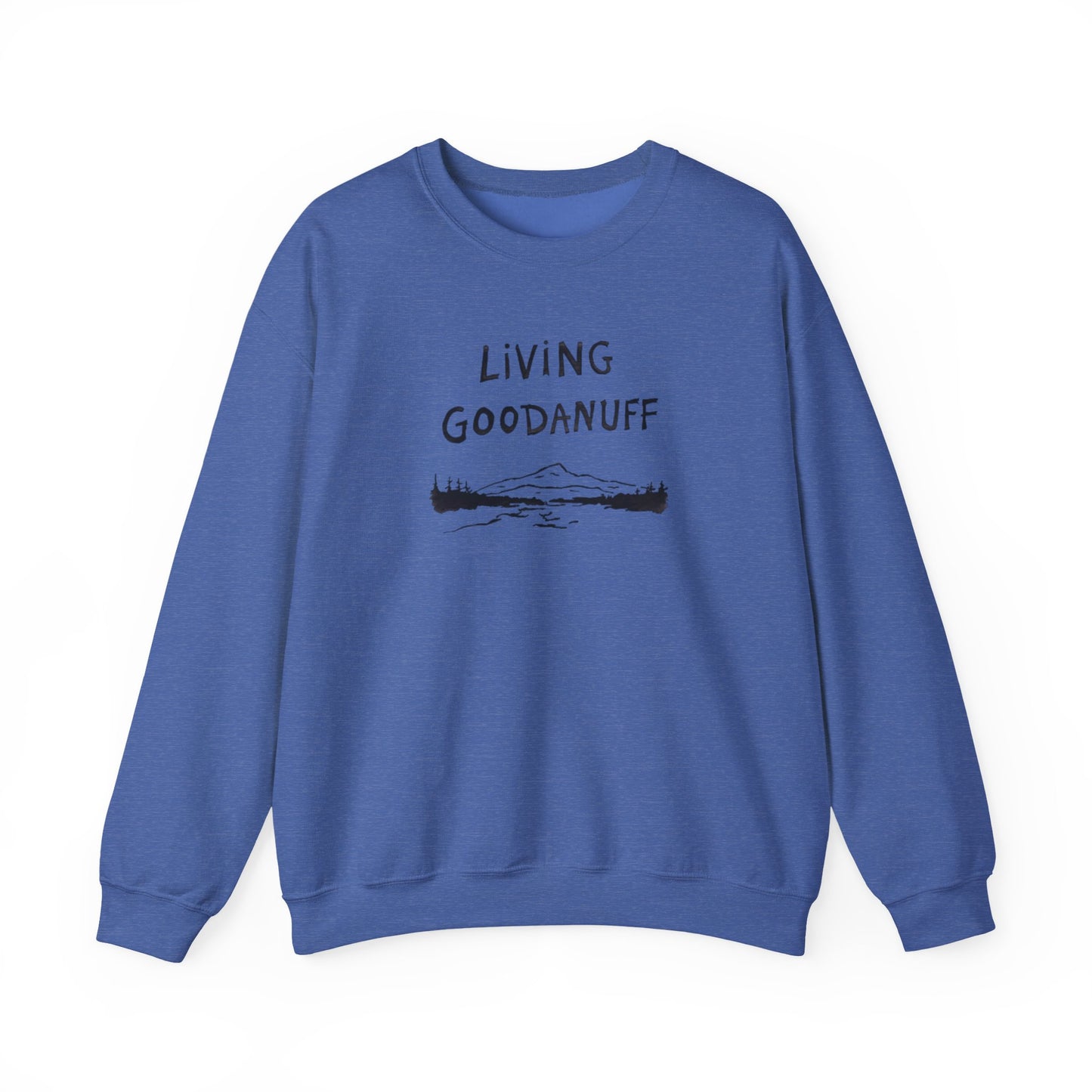 Living GoodaNuff Unisex Crewneck