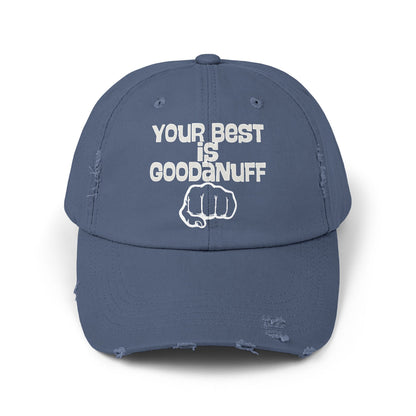 Your Best is...GoodaNuff Distressed Baseball Cap