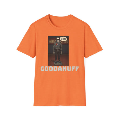 I'm Finally on weight...GoodaNuff Unisex Softstyle T-Shirt