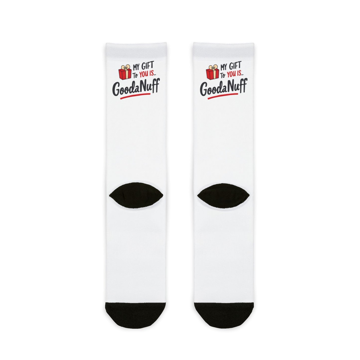 My Gift to you is...GoodaNuff Socks