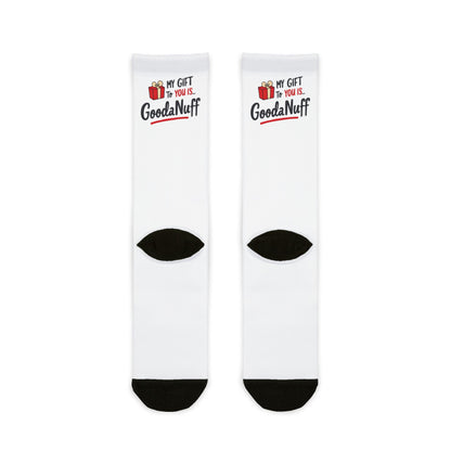 My Gift to you is...GoodaNuff Socks