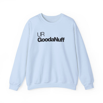 UR GoodaNuff Classic Unisex Crewneck