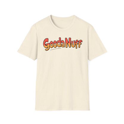 GoodaNuff Unisex Softstyle T-Shirt
