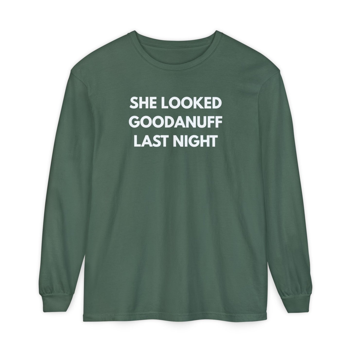 She Looked GoodaNuff Last Night-Bad News Bears- Unisex Long Sleeve Tee