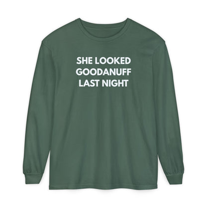 She Looked GoodaNuff Last Night-Bad News Bears- Unisex Long Sleeve Tee