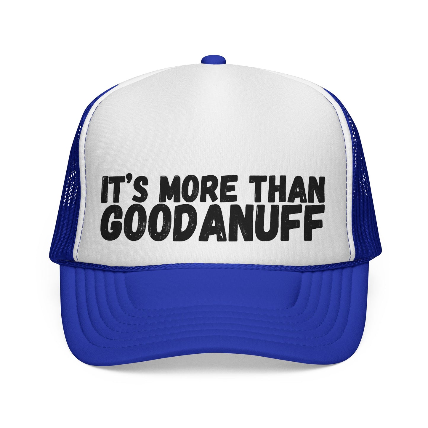 It's more than GoodaNuff Trucker Hat