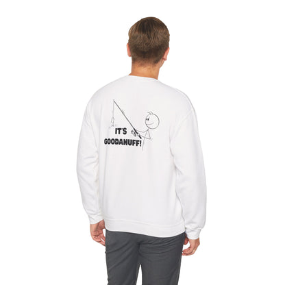 It's GoodaNuff Unisex Crewneck
