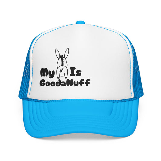 My A** is GoodaNuff Trucker Hat