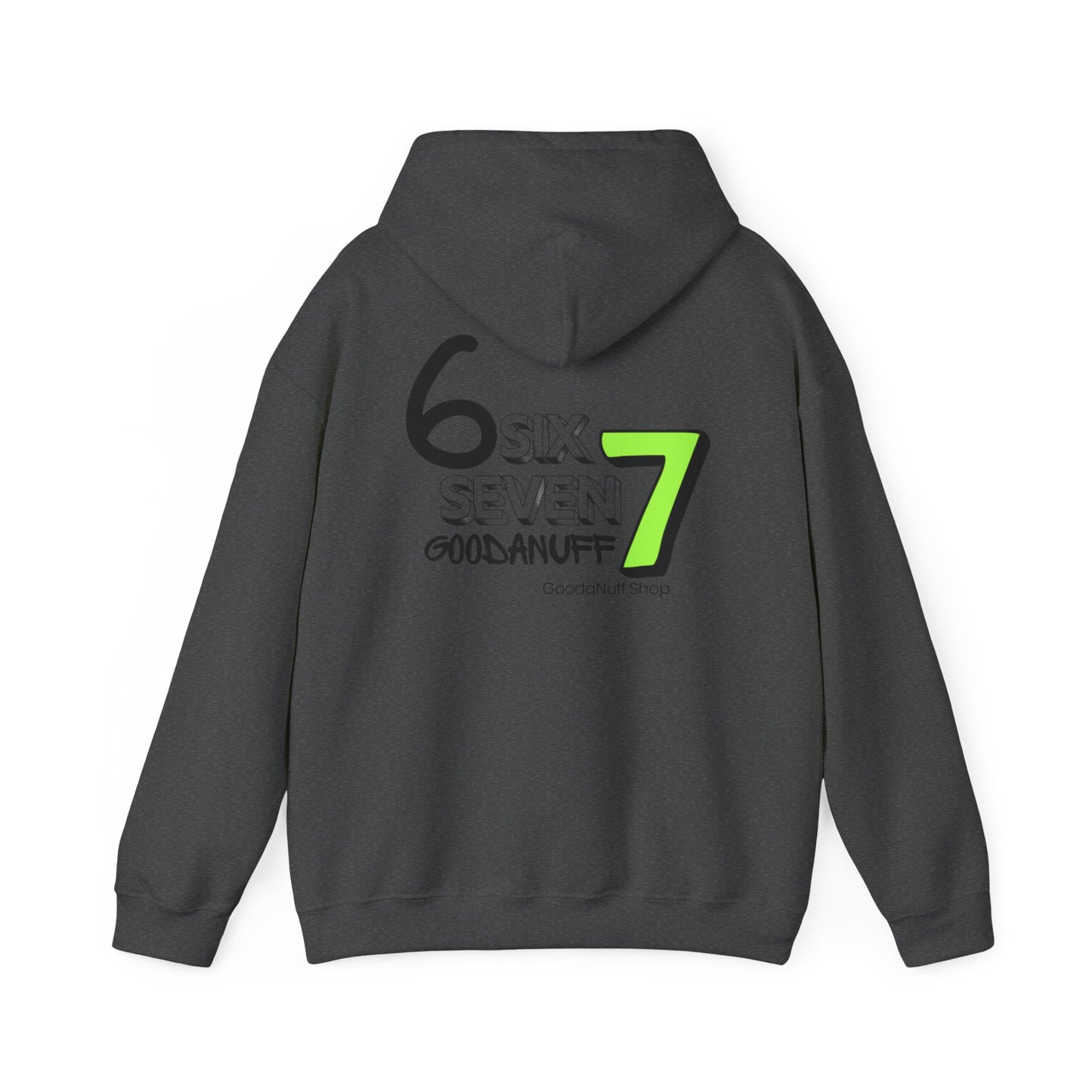 Six 7 GoodaNuff Unisex Hoodie