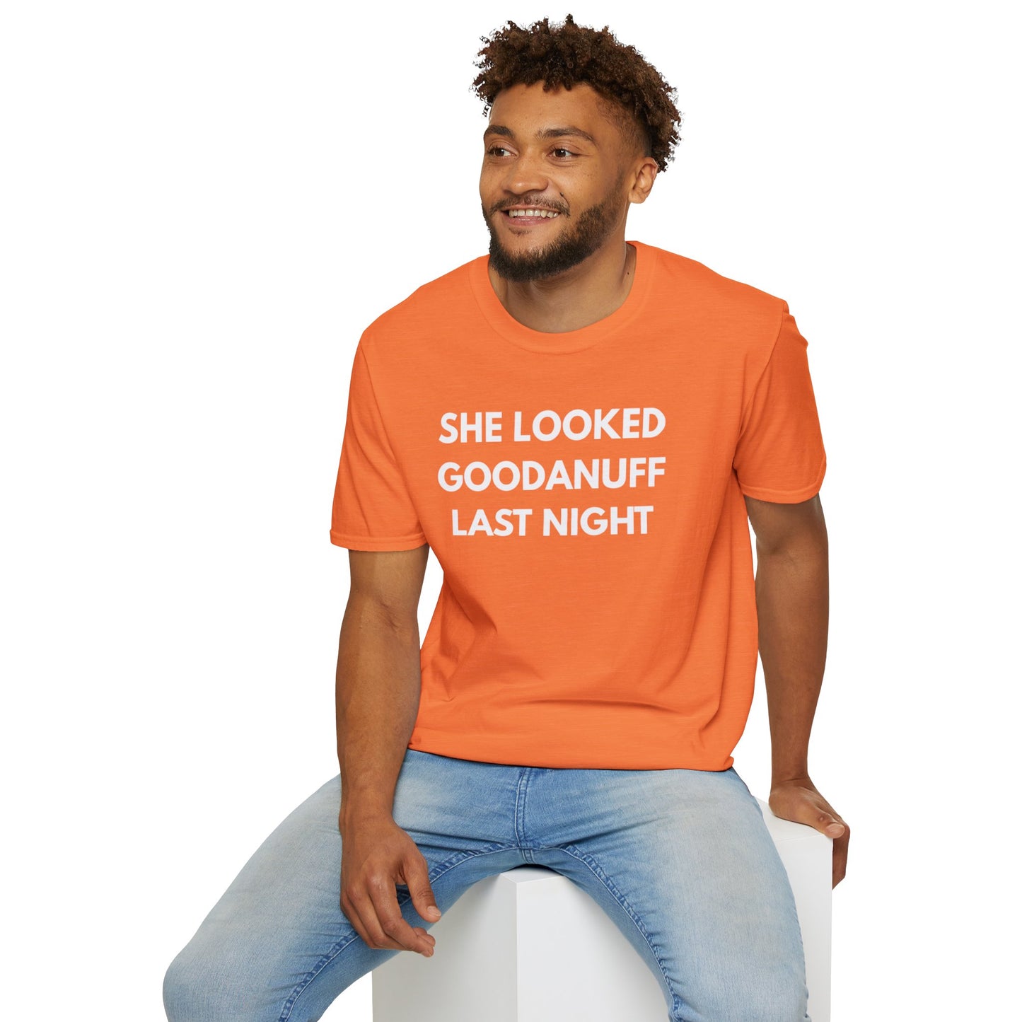 She Looked GoodaNuff Last Night Unisex Softstyle T-Shirt