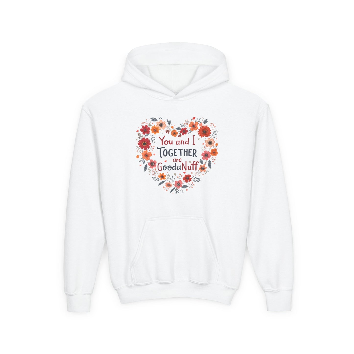 You and I Together are GoodaNuff Unisex Youth Hoodie