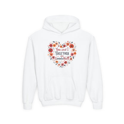 You and I Together are GoodaNuff Unisex Youth Hoodie