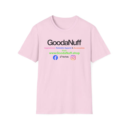 GoodaNuff Unisex Softstyle T-Shirt