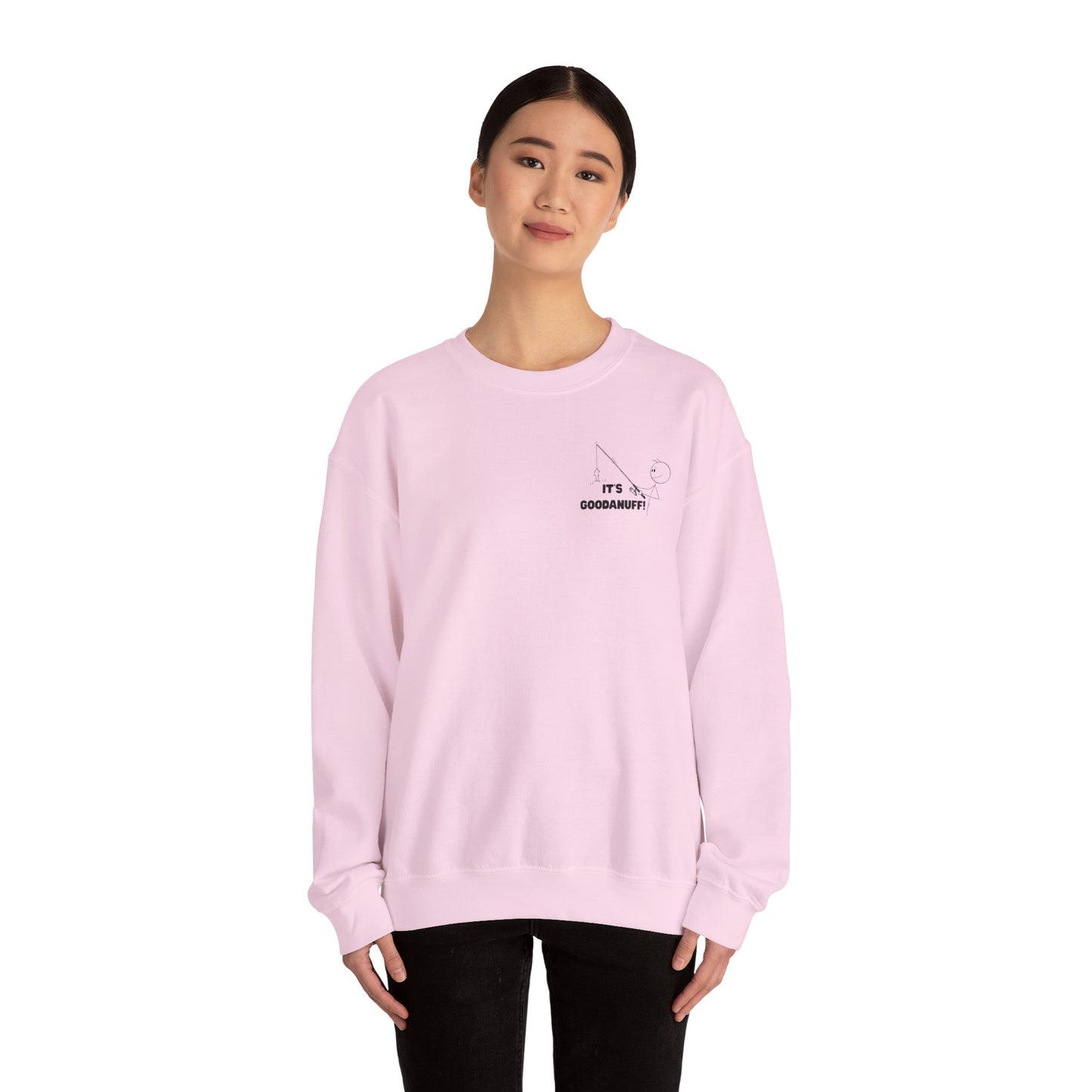 It's GoodaNuff Unisex Crewneck
