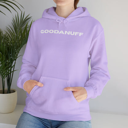 Hmmm....Does that Look GoodaNuff? Yup! Unisex Hoodie