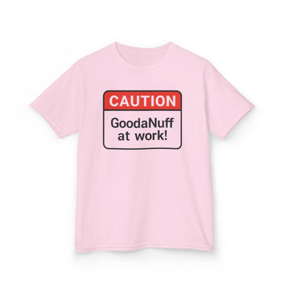 Caution-GoodaNuff at Work Unisex Youth T-Shirt