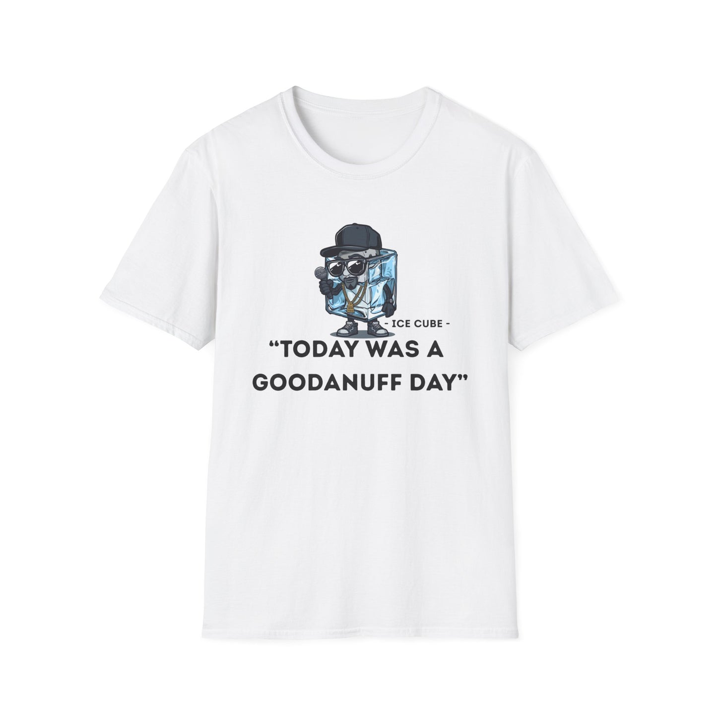 "Today was a GoodaNuff Day" Unisex Softstyle T-Shirt