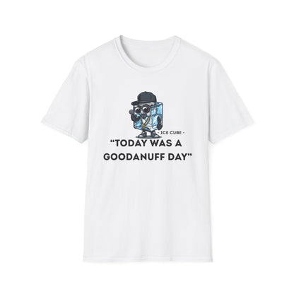 "Today was a GoodaNuff Day" Unisex Softstyle T-Shirt