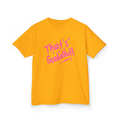 That's GoodaNuff Unisex Youth T-Shirt