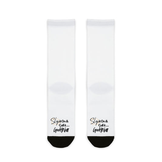 Slap it on & Call it...GoodaNuff Socks