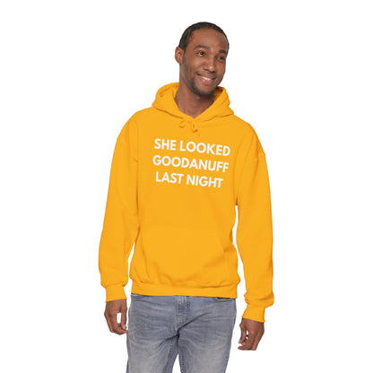 She Looked GoodaNuff Last Night Unisex Hoodie