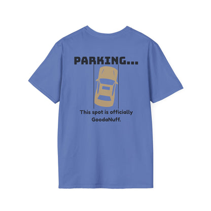 Parking...This spot is Officially GoodaNuff Unisex Softstyle T-Shirt