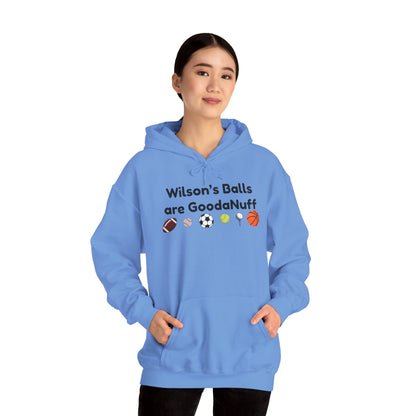 Wilson’s Balls Are GoodaNuff Hoodie