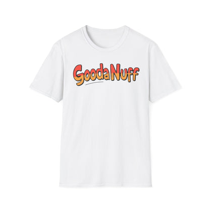 GoodaNuff Unisex Softstyle T-Shirt
