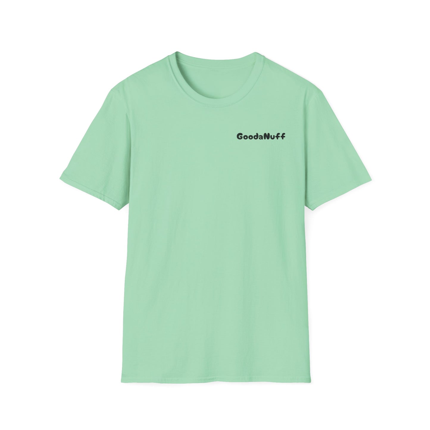 My A** is GoodaNuff Softstyle T-Shirt