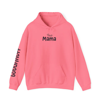 This Mama may be tired but she's tough, loving and totally GoodaNuff Unisex Hoodie