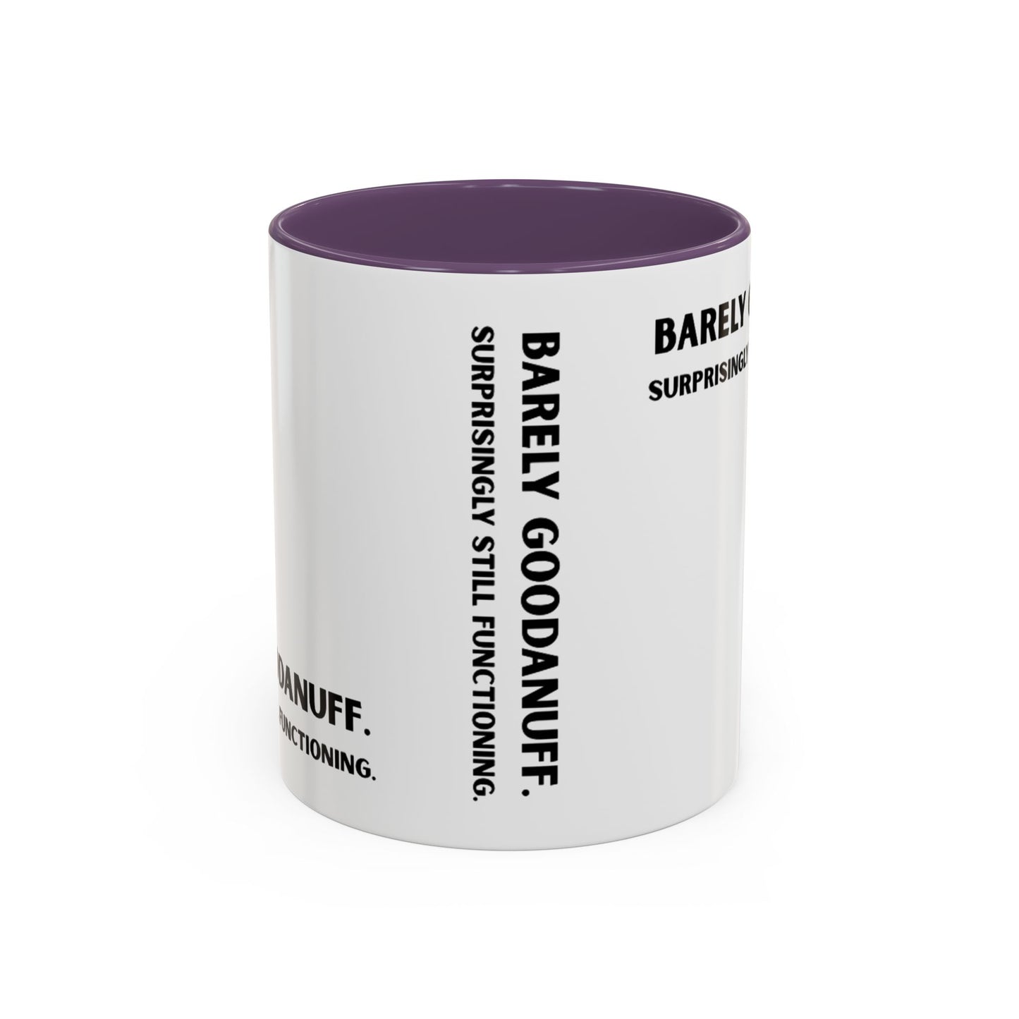 Barely GoodaNuff. Surprisingly Still Functioning Coffee Mug
