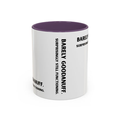 Barely GoodaNuff. Surprisingly Still Functioning Coffee Mug