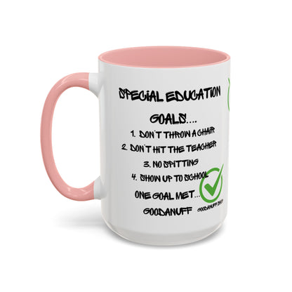 Special Education Goals...GoodaNuff Coffee Mug