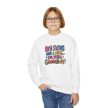 Big Swing and a Miss... I'm Still GoodaNuff Unisex Youth Hoodie
