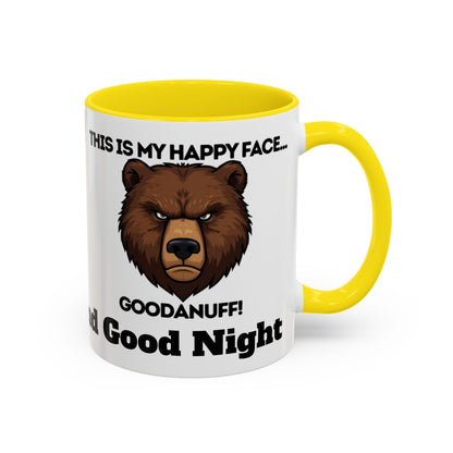 This is my Happy Face...GoodaNuff. Good Morning and Good Night Coffee Mug
