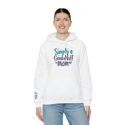 Simply a GoodaNuff Mom Unisex Hoodie