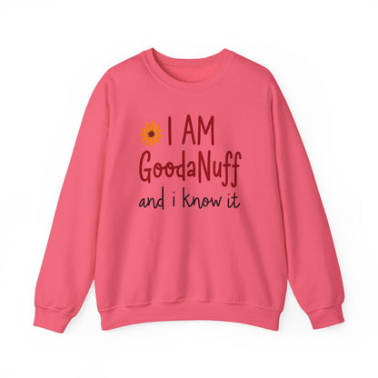 I Am GoodaNuff and I know it Unisex Crewneck