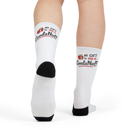 My Gift to you is...GoodaNuff Socks