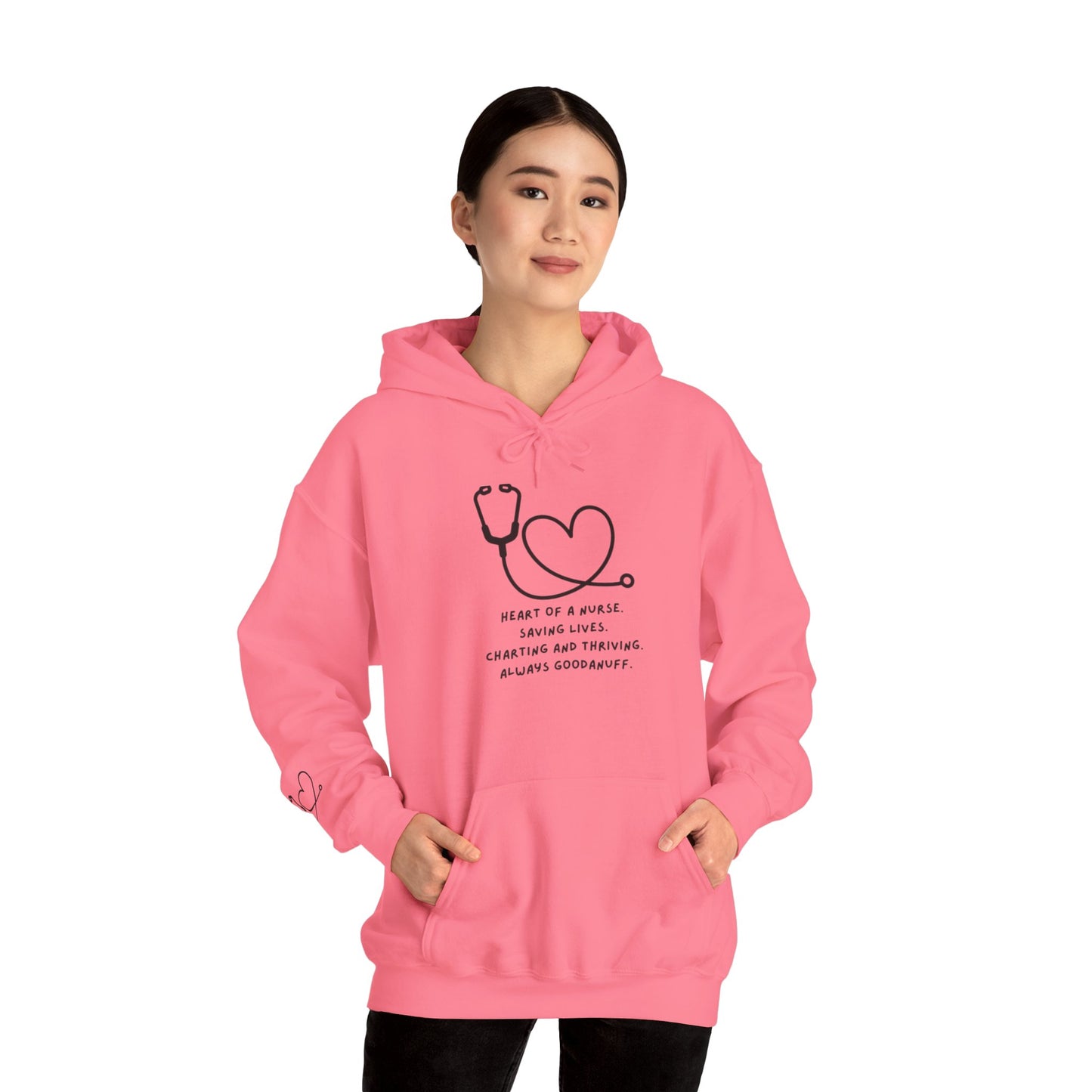 Heart of a Nurse. Saving Lives. Charting and Thriving. Always GoodaNuff Unisex Hoodie