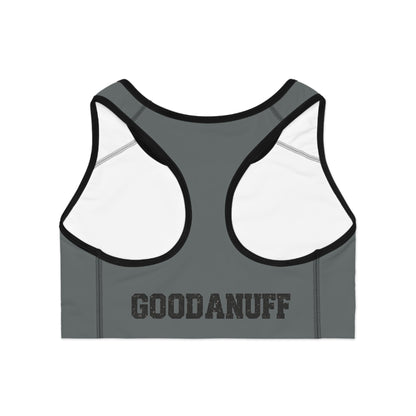 Your Best Is GoodaNuff Sports Bra